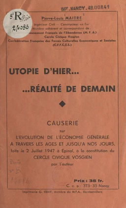 Utopie d'hier, réalité de demain