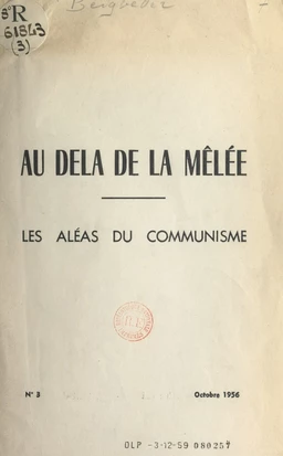 Au delà de la mêlée, les aléas du communisme