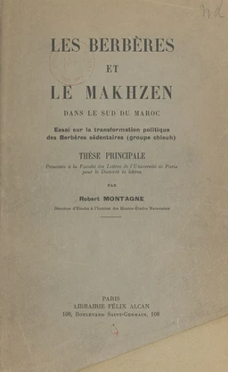 Les Berbères et le Makhzen dans le sud du Maroc