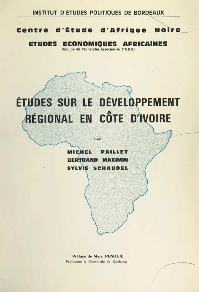 Études sur le développement régional en Côte d'Ivoire - Bertrand Maximin, Michel Paillet, Sylvie Schaudel - FeniXX réédition numérique