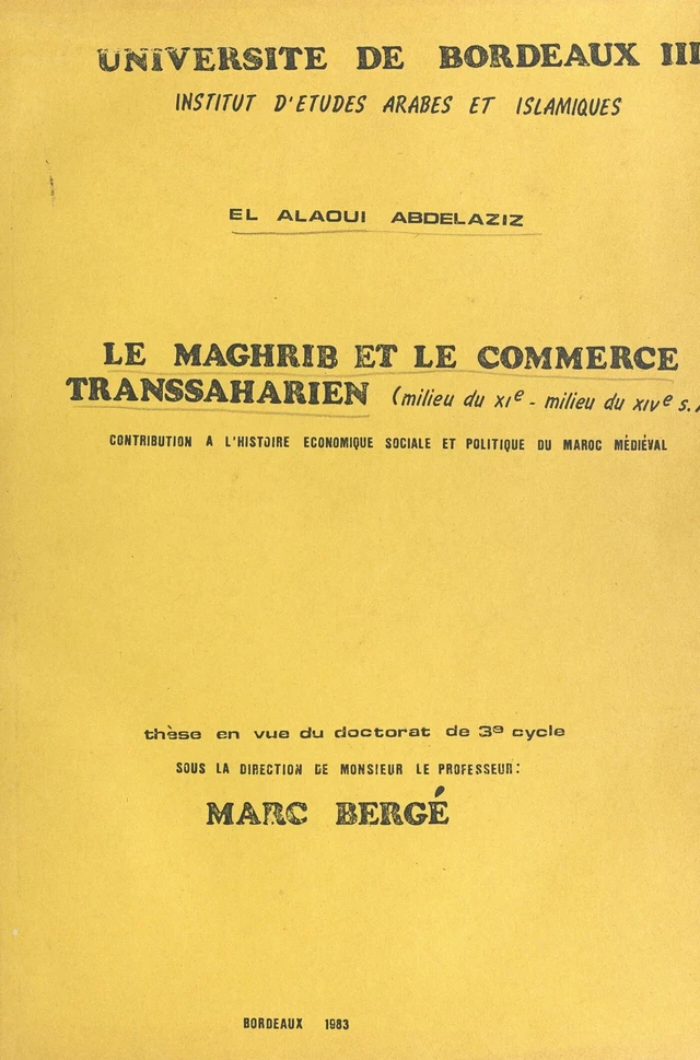 Le Maghrib et le commerce transsaharien, milieu du XIe-milieu du XIVe siècle - Abdelaziz El Alaoui - FeniXX réédition numérique