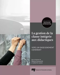 La gestion de la classe intégrée aux didactiques