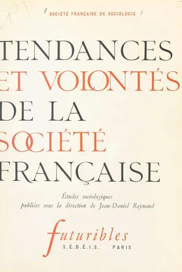 Tendances et volontés de la société française