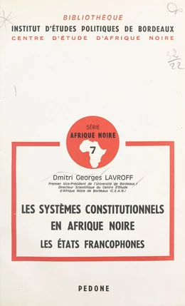 Les systèmes constitutionnels en Afrique noire (1)