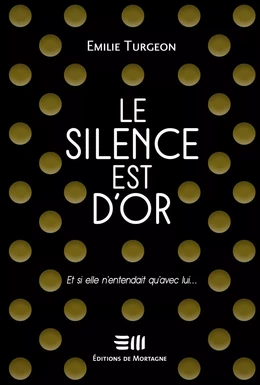 Le silence est d'or