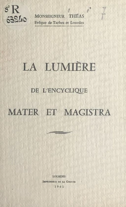 La lumière de l'encyclique Mater et magistra