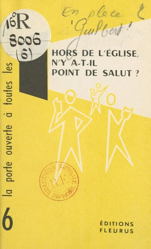 Hors de l'église, n'y a-t-il point de salut ? - P. Guilbert - FeniXX réédition numérique