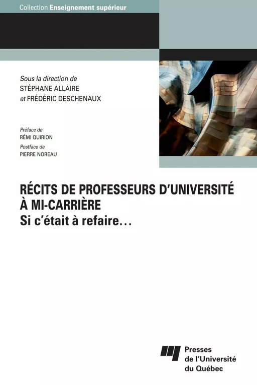 Récits de professeurs d’université à mi-carrière - Stéphane Allaire, Frédéric Deschenaux - Presses de l'Université du Québec