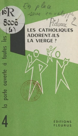 Les catholiques adorent-ils la Vierge ?