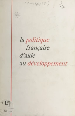 La politique française d'aide au développement