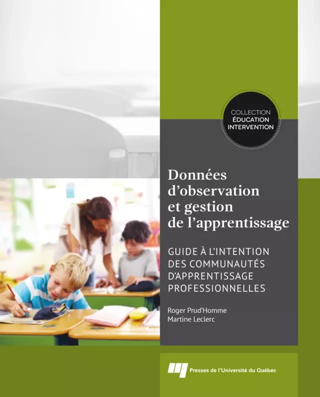 Données d'observation et gestion de l'apprentissage - Roger Prud'homme, Martine Leclerc - Presses de l'Université du Québec