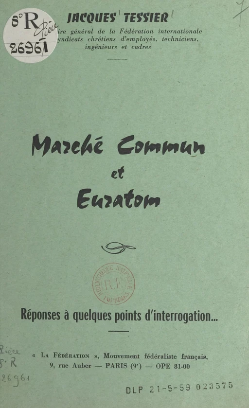 Marché commun et Euratom - Jacques Tessier - FeniXX réédition numérique