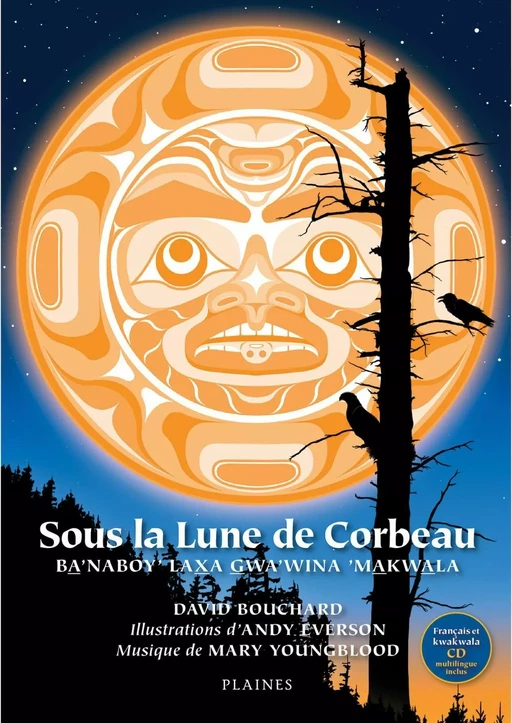 Sous la lune de Corbeau - David Bouchard - Éditions des Plaines