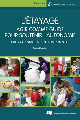 L' étayage : agir comme guide pour soutenir l'autonomie