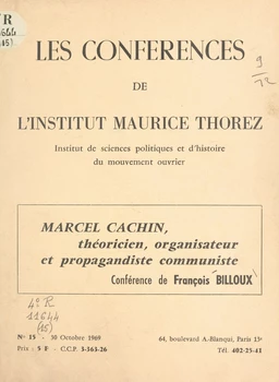 Marcel Cachin, théoricien, organisateur et propagandiste communiste