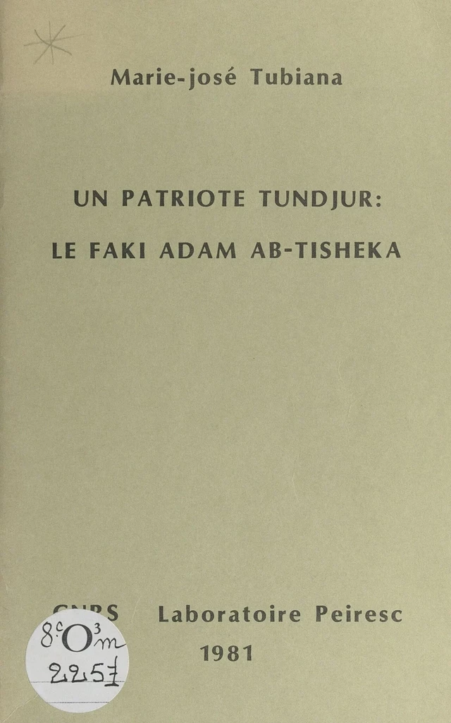 Un patriote tundjur : le faki Adam Ab-Tisheka - Marie-José Tubiana - FeniXX réédition numérique