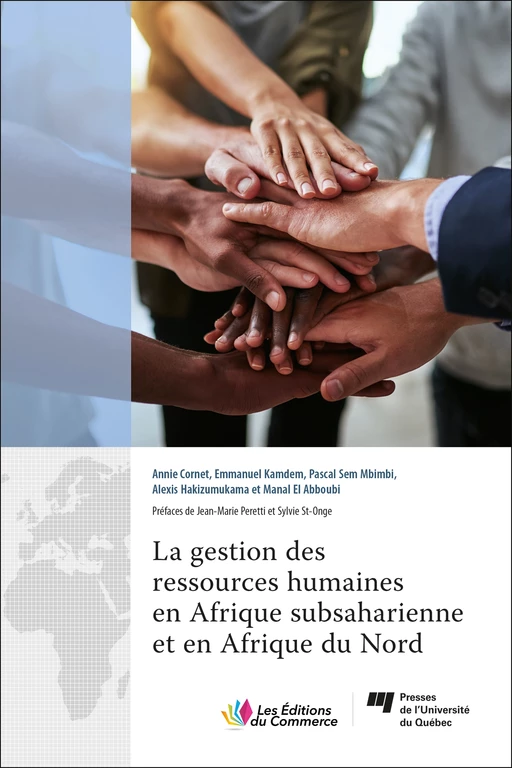 La gestion des ressources humaines en Afrique subsaharienne et en Afrique du Nord - Emmanuel Kamdem, Annie Cornet, Pascal Sem Mbimbi, Alexis Hakizumukama, Manal El Abboubi - Sup de Co