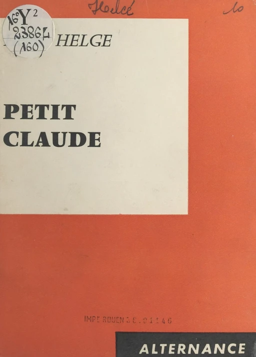 Petit Claude - Henri Helcé - FeniXX réédition numérique