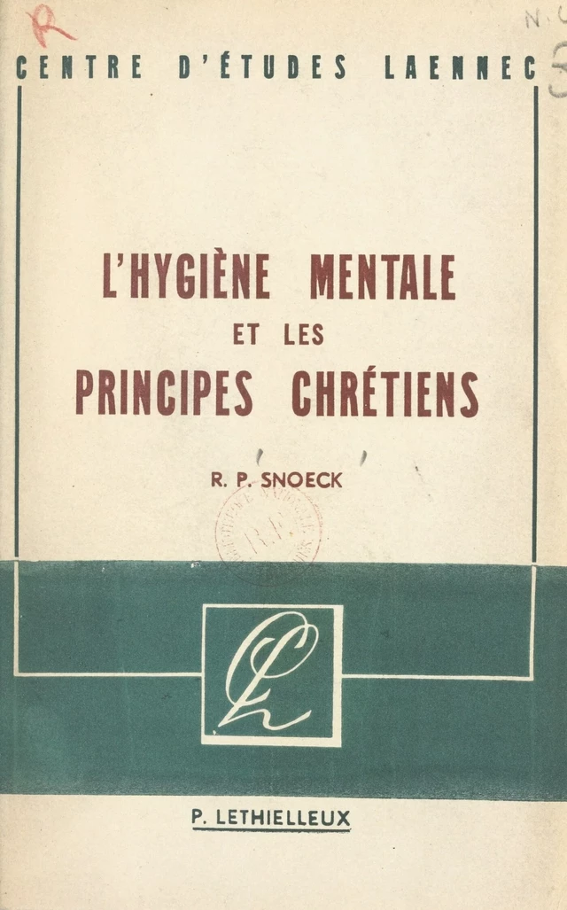 L'hygiène mentale et les principes chrétiens - R. P. Snoeck - FeniXX réédition numérique