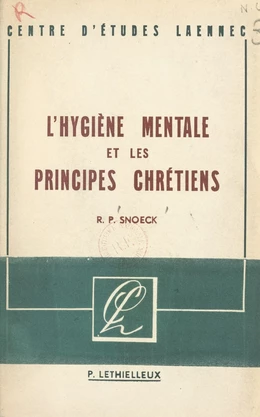 L'hygiène mentale et les principes chrétiens