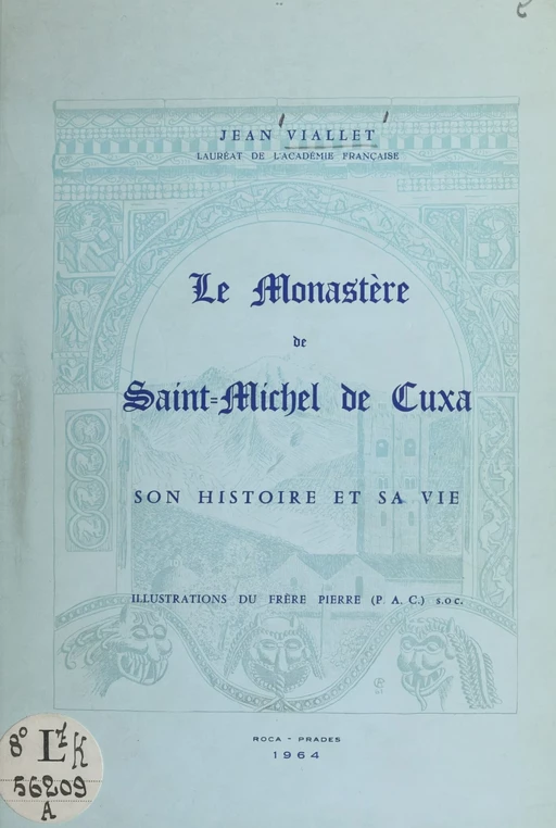 Le Monastère de Saint-Michel de Cuxa - Jean Viallet - FeniXX réédition numérique