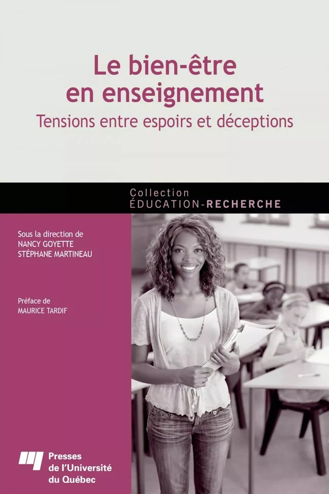 Le bien-être en enseignement - Nancy Goyette, Stéphane Martineau - Presses de l'Université du Québec