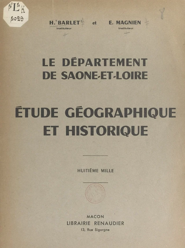 Le département de Saône-et-Loire - H. Barlet, Émile Magnien - FeniXX réédition numérique