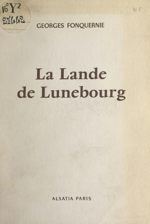 La lande de Lunebourg - Georges Fonquernie - FeniXX réédition numérique