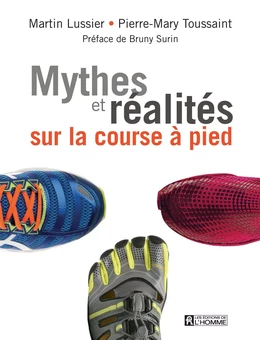 Mythes et réalités sur la course à pied