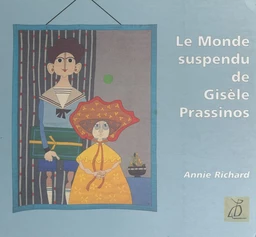 Le monde suspendu de Gisèle Prassinos