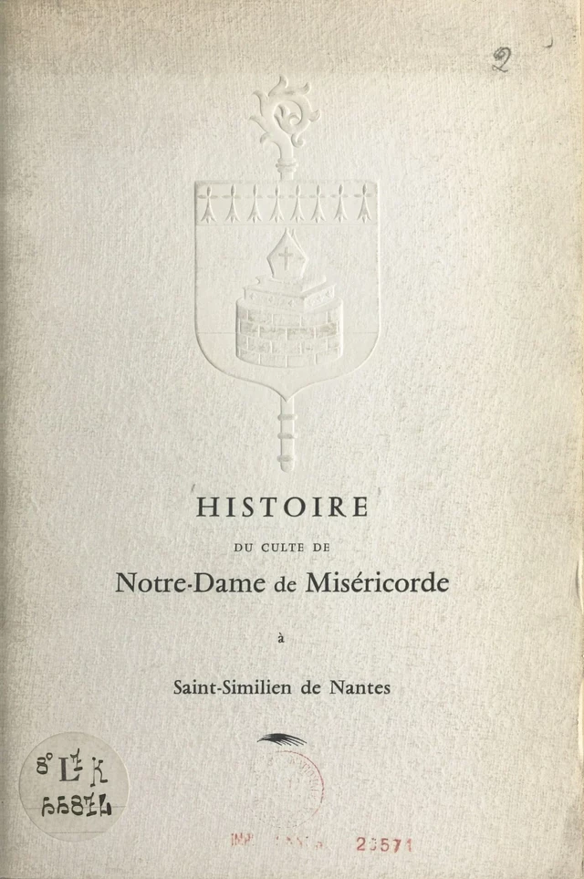 Histoire du culte de Notre-Dame de Miséricorde à Saint-Similien de Nantes - Gildo Brugnola - FeniXX réédition numérique