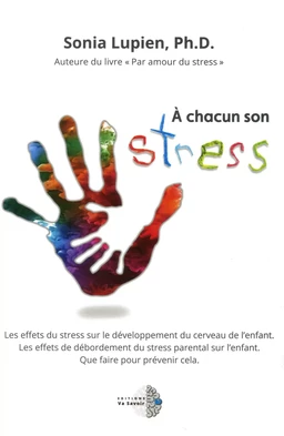 À chacun son stress