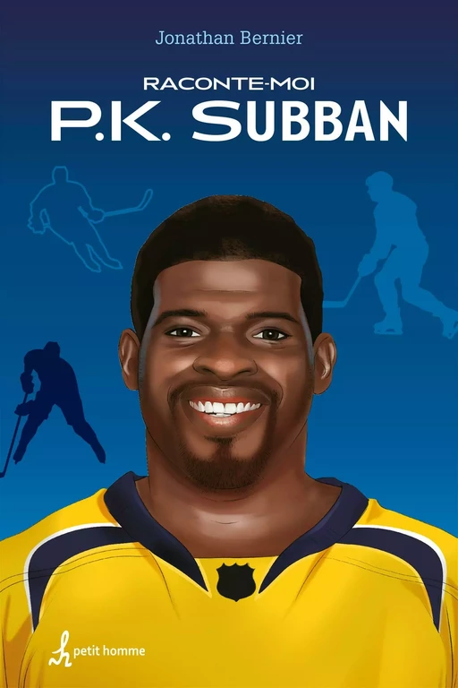 Raconte-moi PK Subban - Jonathan Bernier - Petit homme