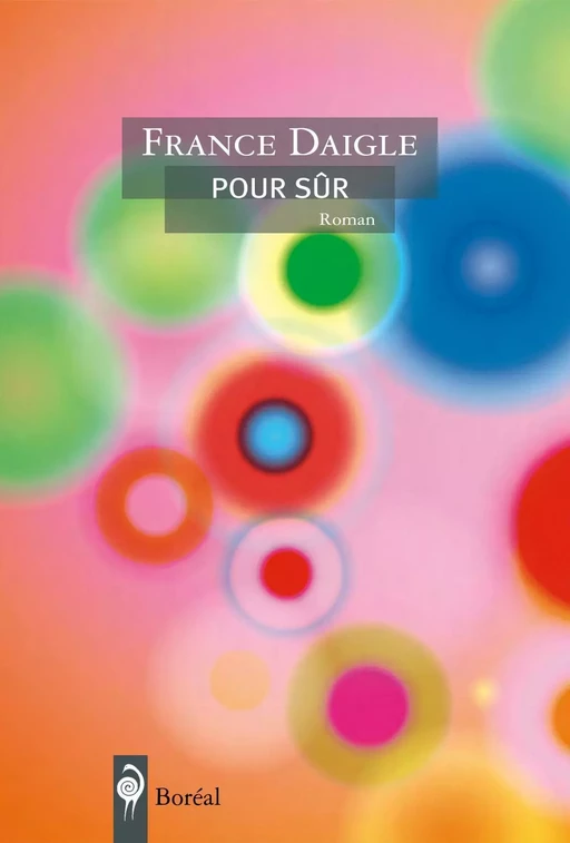 Pour sûr - France Daigle - Editions du Boréal