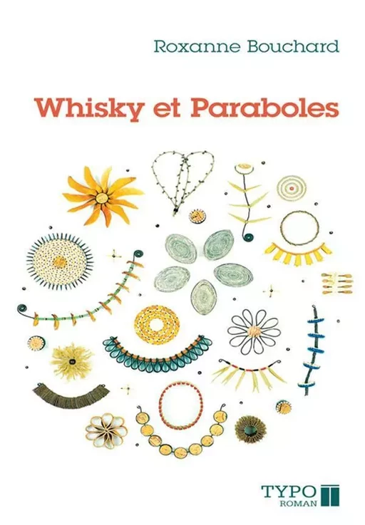 Whisky et Paraboles - Roxanne Bouchard - Typo