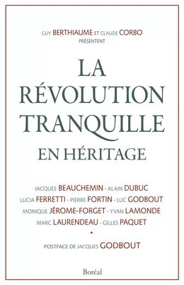 La Révolution tranquille en héritage