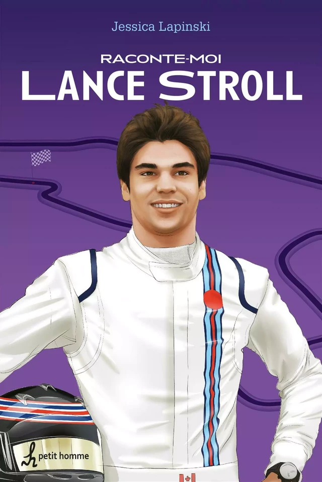 Raconte-moi Lance Stroll - Jessica Lapinski - Petit homme