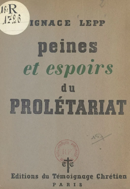 Peines et espoirs du prolétariat - Ignace Lepp - FeniXX réédition numérique