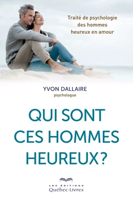 Qui sont ces hommes heureux ?