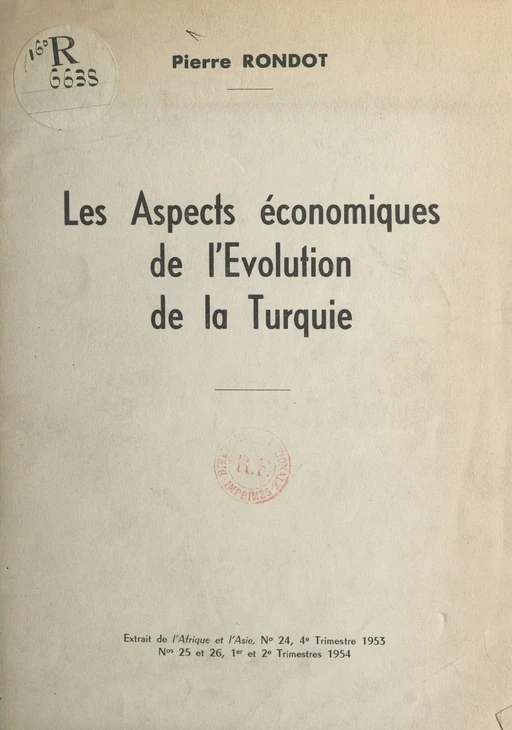 Les aspects économiques de l'évolution de la Turquie - Pierre Rondot - FeniXX réédition numérique