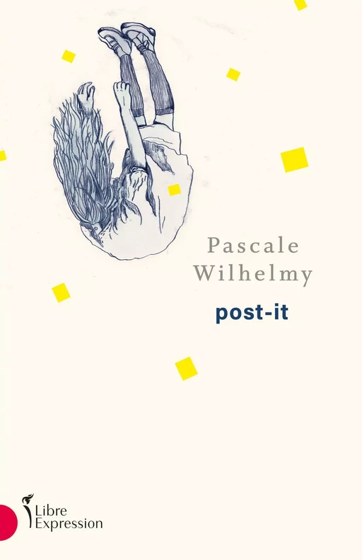 Post-it - Pascale Wilhelmy - Libre Expression