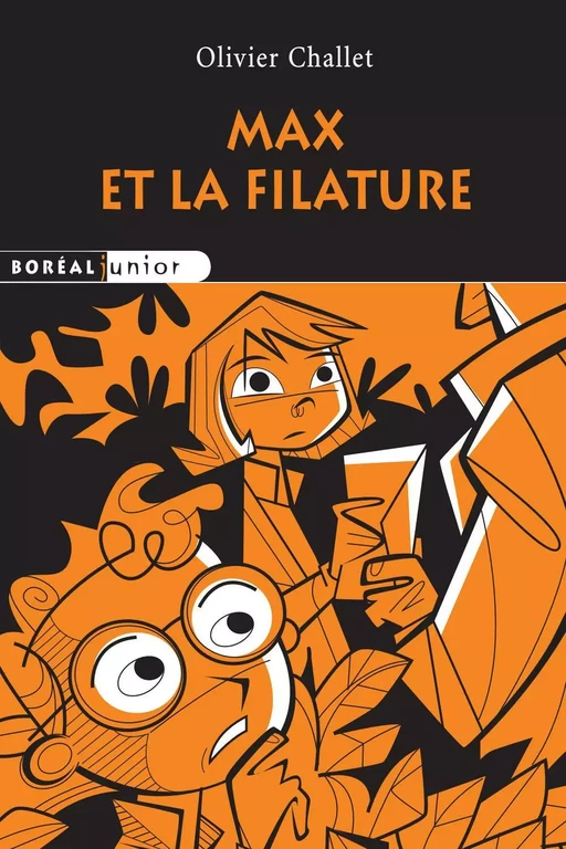 Max et la filature - Olivier Challet - Editions du Boréal