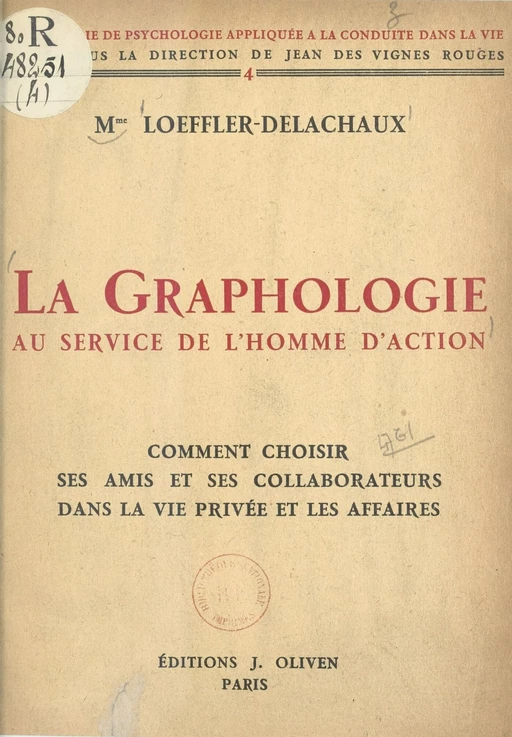 La graphologie au service de l'homme d'action - Marguerite Loeffler-Delachaux - FeniXX réédition numérique