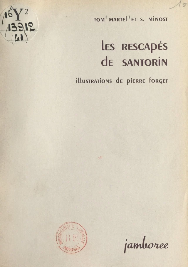 Les rescapés de Santorin - Tom Martel, S. Minost - FeniXX réédition numérique