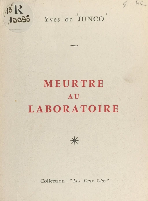 Meurtre au laboratoire - Yves de Junco - FeniXX réédition numérique