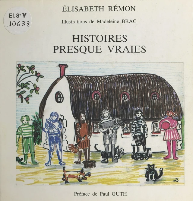 Histoires presque vraies - Élisabeth Rémon - FeniXX réédition numérique