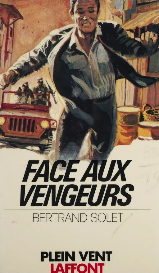 Face aux vengeurs - Bertrand Solet - FeniXX réédition numérique