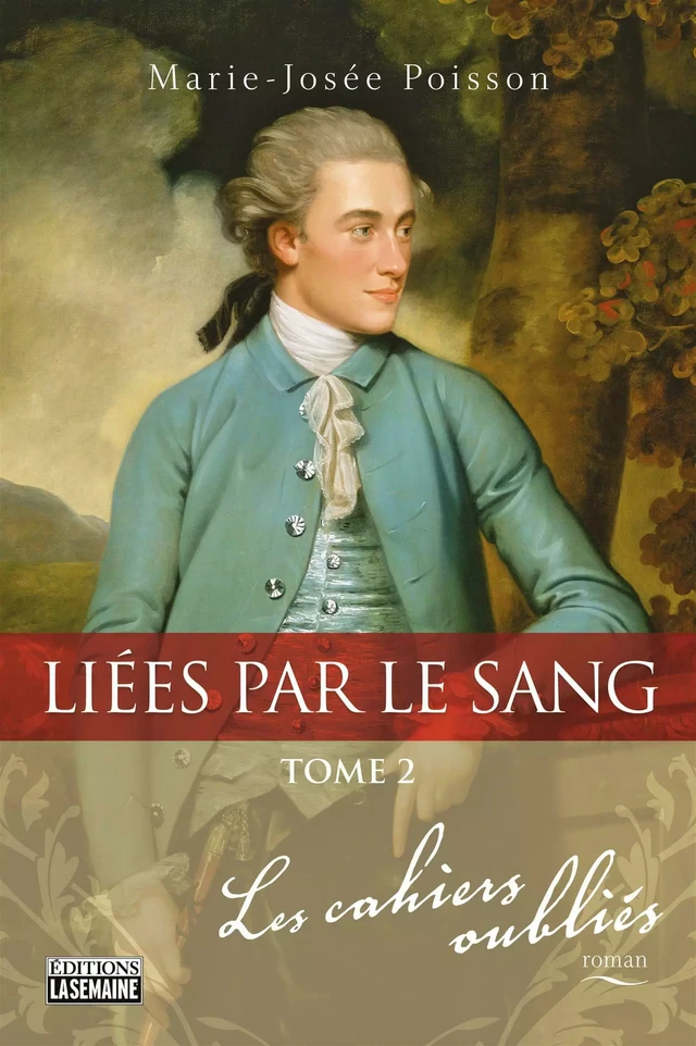 Liées par le sang - Tome 2 - Marie-Josée Poisson - La Semaine