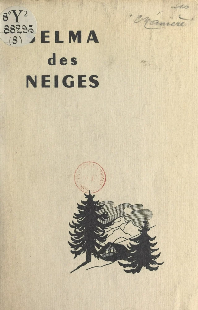 Selma des Neiges - Renée Manière - FeniXX réédition numérique