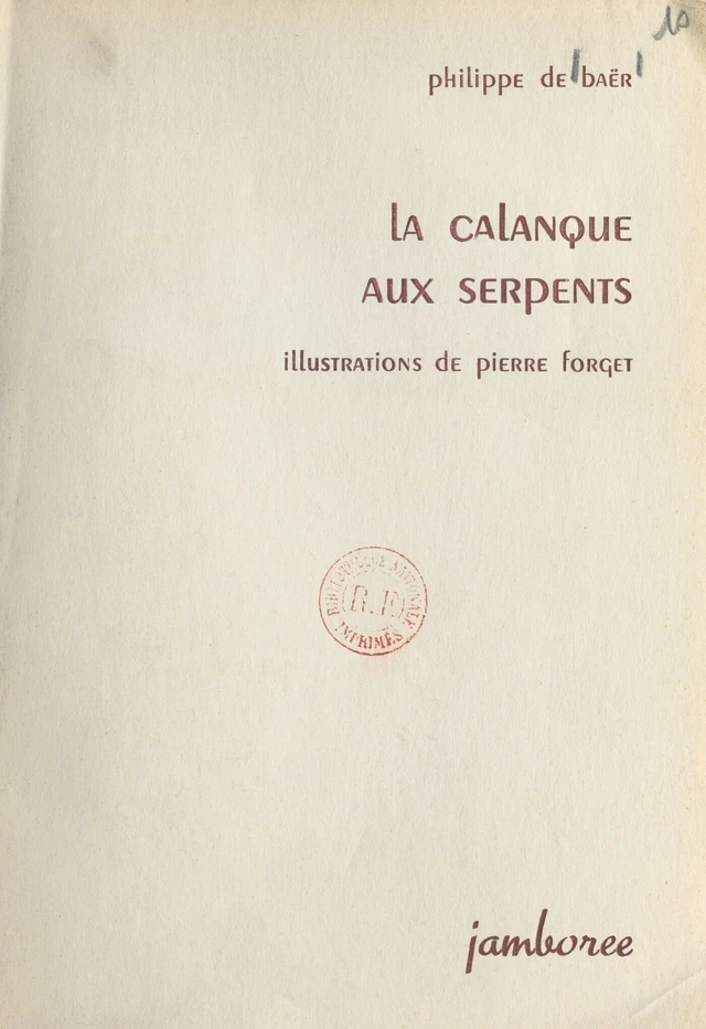 La calanque aux serpents - Philippe de Baër - FeniXX réédition numérique